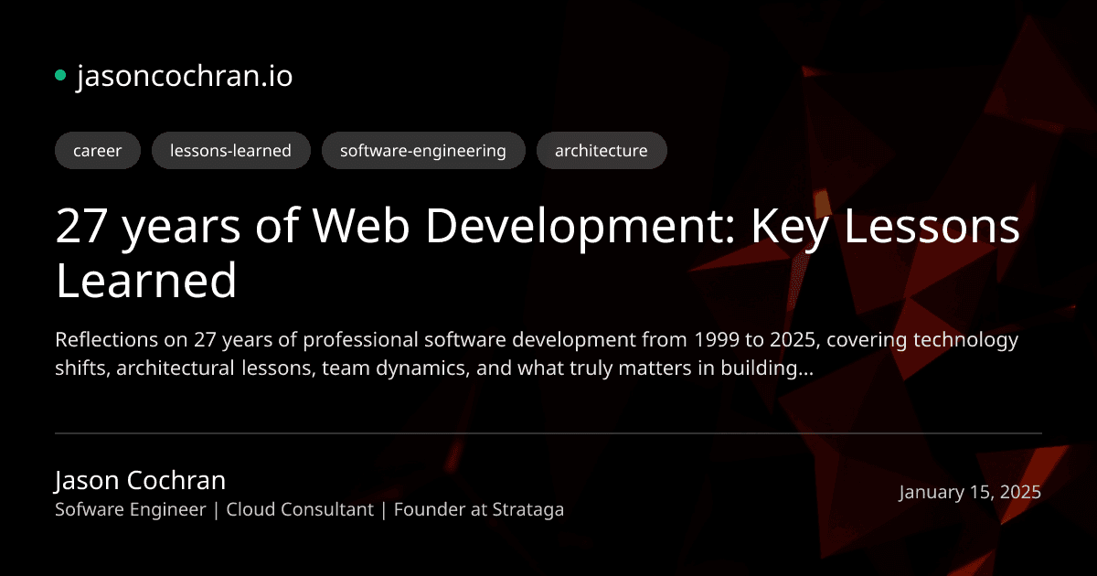 27 years of Web Development: Key Lessons Learned