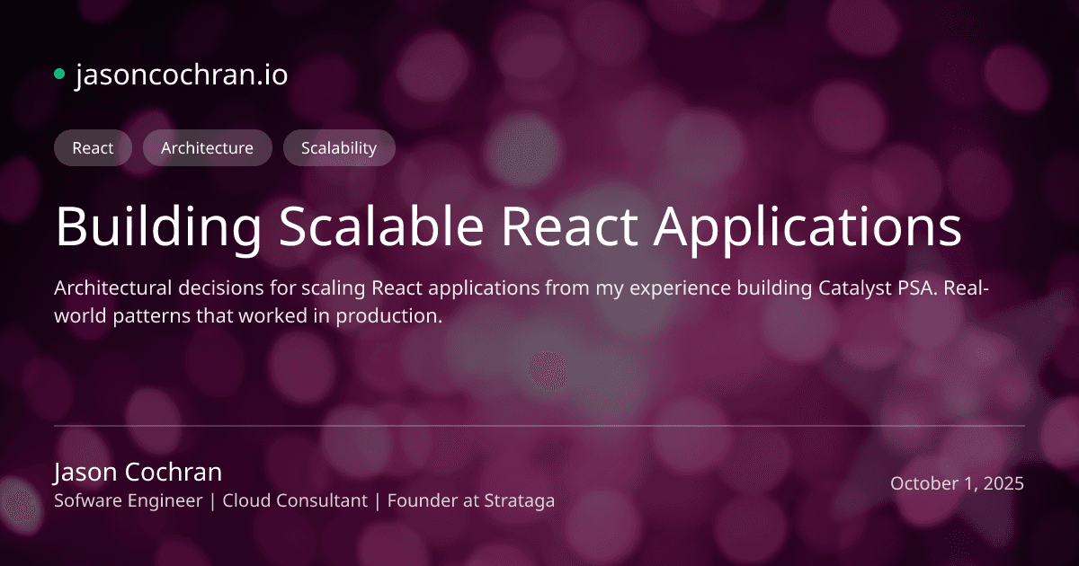 Building Scalable React Applications