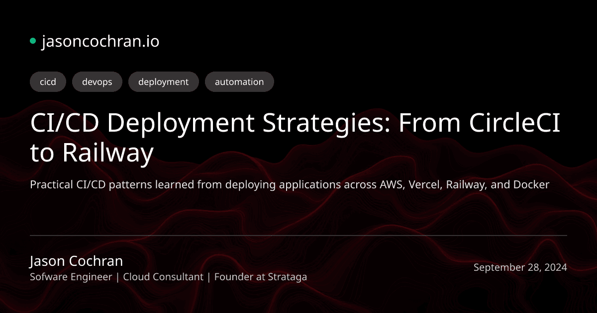 CI/CD Deployment Strategies: From CircleCI to Railway