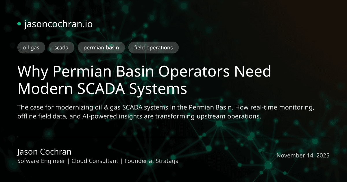 Why Permian Basin Operators Need Modern SCADA Systems